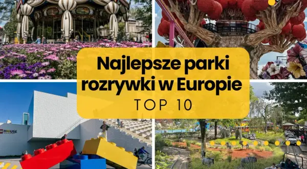 Karuzela, baśniowe drzewo, budynek z klocków LEGO i przejażdżka w safari – to atrakcje najlepszych parków rozrywki w Europie, w tym największego parku rozrywki w Europie.